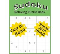 Sudoku Relaxing Puzzle Book: Sudoku | Relaxing | Brain Teaser | Train your brain | Large Print | 75 Puzzles plus answer key