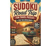 Sudoku Road Trip: Fun Travel Puzzles for the Open Road | Challenge your Mind | Travel Quotes on each Puzzle Page | Enjoy the Journey
