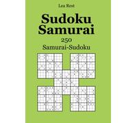 Sudoku Samurai: 250 Samurai-Sudoku
