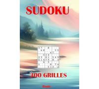 Sudoku Senior: 300 Grilles Grand Format - Niveau Moyen
