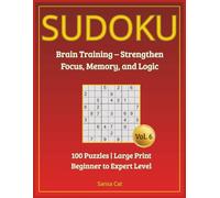 Sudoku Serenity: Large Print Brain Games for Adults & Seniors: 100 Easy-to-Hard Puzzles to Boost Focus, Memory & Relaxation (Sudoku Fun Large Print)