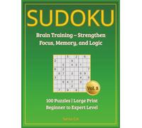 Sudoku Serenity: Large Print Brain Games for Adults & Seniors: 100 Easy-to-Hard Puzzles to Boost Focus, Memory & Relaxation (Sudoku Fun Large Print)