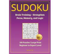 Sudoku Serenity: Large Print Brain Games for Adults & Seniors: 100 Easy-to-Hard Puzzles to Boost Focus, Memory & Relaxation (Sudoku Fun Large Print)