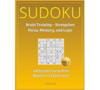 Sudoku Serenity: Large Print Brain Games for Adults & Seniors: 100 Easy-to-Hard Puzzles to Boost Focus, Memory & Relaxation (Sudoku Fun Large Print)