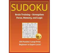 Sudoku Serenity: Large Print Brain Games for Adults & Seniors: 100 Easy-to-Hard Puzzles to Boost Focus, Memory & Relaxation (Sudoku Fun Large Print)