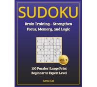 Sudoku Serenity: Large Print Brain Games for Adults & Seniors: 100 Easy-to-Hard Puzzles to Boost Focus, Memory & Relaxation (Sudoku Fun Large Print)