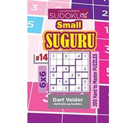 Sudoku Small Suguru - 200 Hard to Master Puzzles 6x6 (Volume 14)