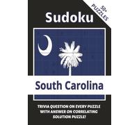 Sudoku South Carolina With Trivia: Palmetto State Sudoku Adventure | Puzzles, Trivia & South Carolina Facts I 6x9",110 Pages I 50+ Puzzles With Trivia Questions And Solutions