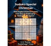 Sudoku Special - Christmas: 1000 Magical Christmas Sudoku from Easy to Challenging - Perfect for the Season (Sudoku Special - The Premium Editions by PuzzleForge™ Press)