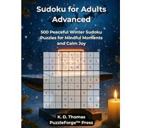 Sudoku Special - Christmas: 500 Peaceful Winter Sudoku Puzzles for Mindful Moments and Calm Joy (Sudoku Special - The Premium Editions by PuzzleForge™ Press)