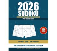 Sudoku Speed Challenge: 200 Hard Puzzles with Timer Boxes: 200 Hard Puzzles with Timer Boxes - Beat the Clock Every Day (Expert / Extreme Hard Sudoku)