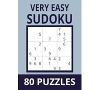 Sudoku Starter: 80 Very Easy Puzzles for Beginners: Gentle Brain Training in Large A4 Format (Sudoku Series: Relax, Step-Up, and Master Your Skills)