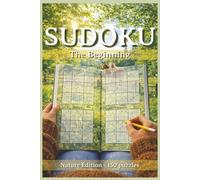 Sudoku The Beginning: Nature Edition | 150 Beginner Puzzles with Solutions