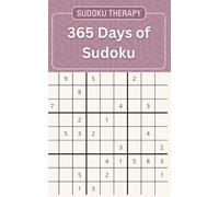 Sudoku Therapy - 365 Days of Sudoku: 366 Easy - Hard Sudoku Puzzles