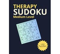 Sudoku Therapy ( Medium Level ): Large Print Edition for Adults & Seniors