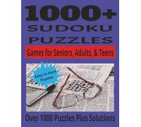 SUDOKU TIME // 1000+ SUDOKU PUZZLES: Ultimate Sudoku Puzzle Book for Adults: A Collection of 1,000+ Sudoku Puzzles from Easy to Hard to Challenge and Sharpen Your Mind