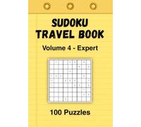Sudoku Travel Book: Volume 4 - Expert