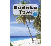 Sudoku Travel Volume 3: Sudoku Puzzles perfect for travel, helps pass the time, keeps your mind sharp, adds a little fun to every trip | 6x9 Inches, ... | Solutions Included (Sudoku Travel Series)