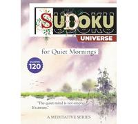 Sudoku Universe: for Quiet Mornings