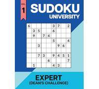 Sudoku University - Dean's Challenge Vol. 1 (Classic Edition): All Expert Sudoku Book - 1,000 Difficult 9x9 Puzzles with Solutions for Adults & ... - Dean’s Challenge Series (Expert))
