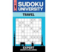 Sudoku University - Dean's Challenge Vol. 1 (Travel Edition): Travel Size 5x8 Expert Sudoku Puzzle Book with 300+ Puzzles, Answer Key Included (Sudoku University - Dean’s Challenge Series (Expert))