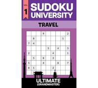 Sudoku University - Grandmaster Vol. 1 (Travel Edition): Travel Size 5x8 Ultimate Sudoku Puzzle Book with 300+ Puzzles, Answer Key Included (Sudoku University - Grandmaster Series (Ultimate))