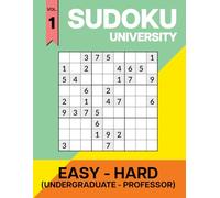 Sudoku University - Undergraduate - Professor Vol. 1 (Classic Edition): Easy to Hard Sudoku Book - 1,000 Mixed Difficulty 9x9 Puzzles with Solutions for Adults & Seniors