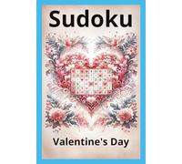 Sudoku Valentine's Day: Sudoku easy game, Valentine's gift game,Puzzles for adults, Relaxing games, 55 puzzles, Easy puzzles, Easy games.