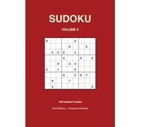 SUDOKU VOLUME 3: Hard - 100 Logic based Puzzles with Solutions (Sudoku - graded puzzles with solutions)