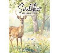SUDOKU WILDERNESS VOLUME 2 (Running Wild by EVERLY): 150 Easy Classic Puzzles