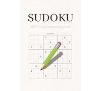 Sudoku with inspirational quotes: 50+ Engaging Sudoku Puzzles | 50+ Inspirational Quotes | 6x9 inches, 110 pages | Relax & Calm Your Mind | Solutions Included