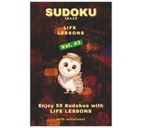 Sudoku with Life Lessons - Volume 3: 55 Challenging 12x12 (3×4) Sudoku Puzzles for Adults with Wisdom, Inspiration & Solutions | 110 Pages | 6x9 ... 12x12 Puzzles with Wisdom & Inspiration)