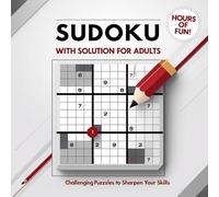 Sudoku with Solutions for Adults: 80 Brain Teasing Puzzles for Fun and Focus