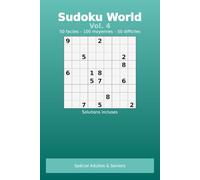 sudoku world Vol.4: adulte & senior 200 grilles 50 faciles, 100 moyennes et 50 difficiles (Sudoku World : adultes & seniors)
