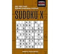 Sudoku X: 250 Very Easy Sudoku Diagonal Puzzles: 9 (Diagonal Sudoku)