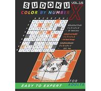 Sudoku X Color by Number VOL.15: 120 Sudoku Puzzles and 15 Delightful Dog Breeds to Color for Relaxation and Fun!