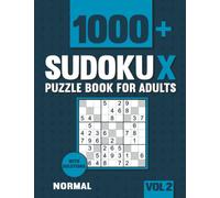Sudoku X Puzzles for Adults: 1000+ Normal Sudoku X Puzzles with Solutions - Vol 2