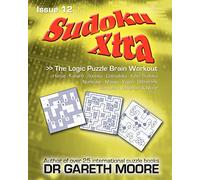 Sudoku Xtra Issue 12: The Logic Puzzle Brain Workout