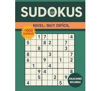 SUDOKUS: Más de 1000 sudokus. Nivel: MUY DIFÍCIL: PARA ADULTOS