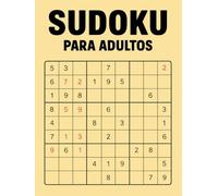 Sudokus Para Adultos: Infinidad de Sudokus de fácil a difícil - Cuaderno de Actividades para Adultos, Pasatiempos para Personas Mayores y Refuerzo Mental Contra el Alzheimer.