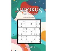 Sudokus para Adultos Volumen 1 | 120 rompecabezas de nivel fácil a intermedio: Libro de pasatiempos para adultos con soluciones al final | Entrena tu ... y relájate resolviendo sudokus diarios
