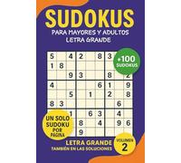 SUDOKUS PARA MAYORES Y ADULTOS: LETRA GRANDE, especial para mayores. Desde muy fácil a experto.