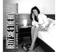 Sue, Betty & the Hot Dots - A Coffee and a Cigarette [VINYL]