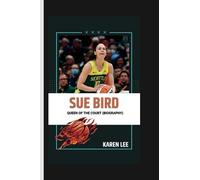 SUE BIRD: Queen of the Court (Biography) (Masters of the Game)