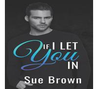 Sue Brown If I Let You In N/A Book Sue Brown Multicolor