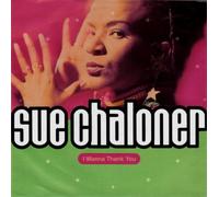 Sue Chaloner - I Wanna Thank You
