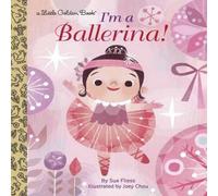 Sue Fliess I'm a Ballerina Hardback Book Sue Fliess Multicolor