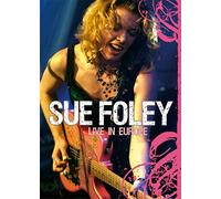 Sue Foley: Live In Europe [DVD]