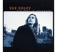 Sue Foley - Ten Days in November