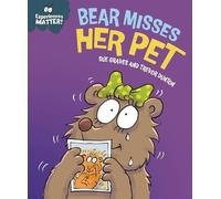 Sue Graves Experiences Matter: Bear Misses Her Pet Paperback Book Sue Graves Multicolor